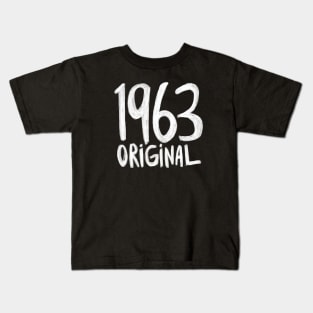 1963 Original, born in 1963, Birth Year 1963 Kids T-Shirt